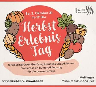 HerbstErlebnisTag - Museum KulturLand Ries feiert Erntedank